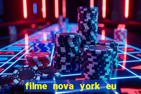 filme nova york eu te amo